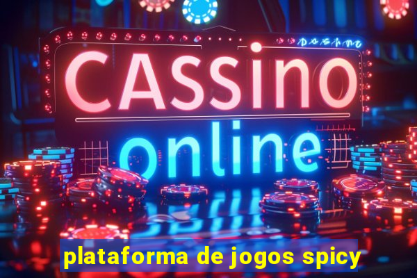 plataforma de jogos spicy